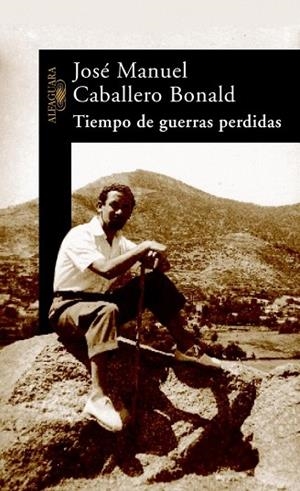 TIEMPO DE GUERRAS PERDIDAS | 9788420401737 | CABALLERO BONALD, JOSE MANUEL | Llibreria Drac - Llibreria d'Olot | Comprar llibres en català i castellà online