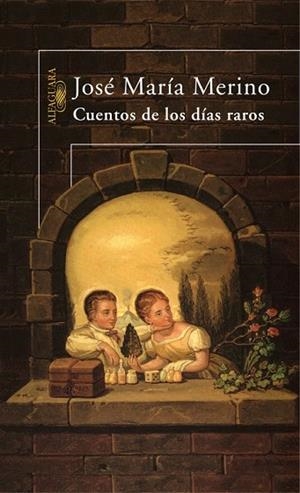 CUENTOS DE LOS DIAS RAROS | 9788420467054 | MERINO SANCHEZ, JOSE MARIA | Llibreria Drac - Llibreria d'Olot | Comprar llibres en català i castellà online