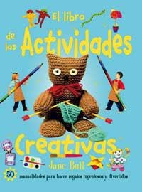 LIBRO DE LAS ACTIVIDADES CREATIVAS, EL | 9788427247925 | BULL, JANE | Llibreria Drac - Llibreria d'Olot | Comprar llibres en català i castellà online