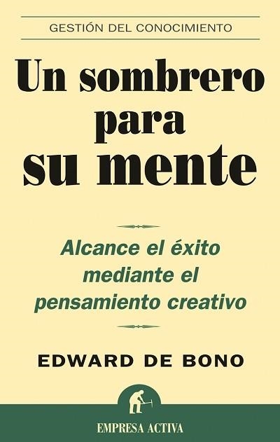 SOMBRERO PARA SU MENTE, UN | 9788495787361 | BONO, EDWARD DE | Llibreria Drac - Llibreria d'Olot | Comprar llibres en català i castellà online