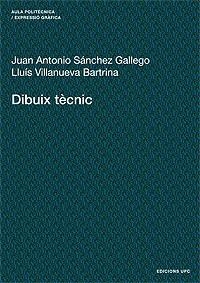 DIBUIX TECNIC | 9788483013861 | Llibreria Drac - Librería de Olot | Comprar libros en catalán y castellano online