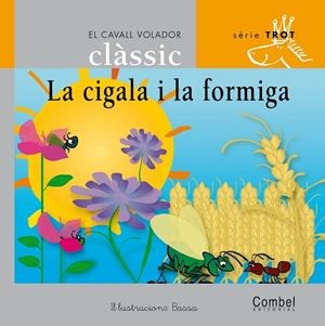 CIGALA I LA FORMIGA ( CAVALL VOLADOR LLIGADA) | 9788478648610 | BASSA ( IL.LUST ) | Llibreria Drac - Llibreria d'Olot | Comprar llibres en català i castellà online