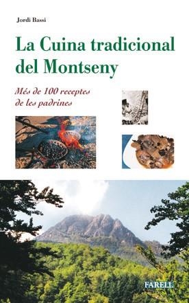 CUINA TRADICIONAL DEL MONTSENY | 9788495695383 | BASI, JORDI | Llibreria Drac - Llibreria d'Olot | Comprar llibres en català i castellà online