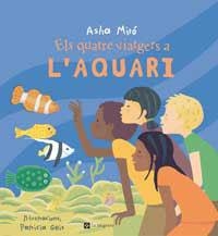 QUATRE VIATGERS A L'AQUARI | 9788478712113 | MIRO, ASHA | Llibreria Drac - Llibreria d'Olot | Comprar llibres en català i castellà online