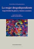 MUJER DROGODEPENDIENTE, LA | 9788474859522 | URBANO ALJAMA, AURORA | Llibreria Drac - Llibreria d'Olot | Comprar llibres en català i castellà online