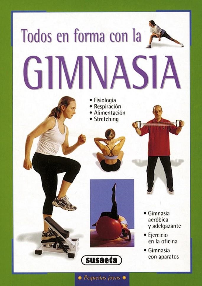 TODOS EN FORMA CON LA GIMNASIA | 9788430539734 | Llibreria Drac - Librería de Olot | Comprar libros en catalán y castellano online