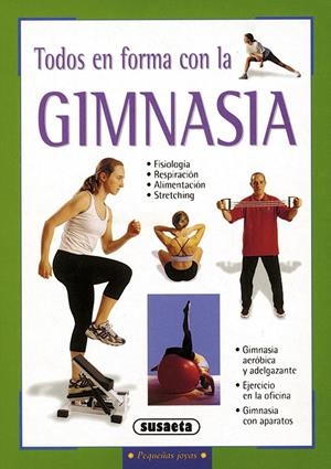 TODOS EN FORMA CON LA GIMNASIA | 9788430539734 | Llibreria Drac - Librería de Olot | Comprar libros en catalán y castellano online