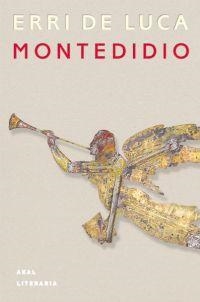 MONTEDIDIO | 9788446017493 | LUCA, ERRI DE | Llibreria Drac - Llibreria d'Olot | Comprar llibres en català i castellà online