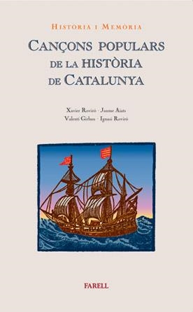 CANÇONS POPULARS DE LA HISTORIA DE CATALUNYA | 9788495695413 | ROVIRO, X./AIATS, J./GIRBAU, V./ROVIRO, I. | Llibreria Drac - Llibreria d'Olot | Comprar llibres en català i castellà online