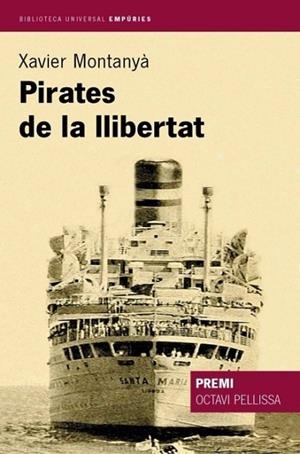 PIRATES DE LA LLIBERTAT | 9788497870658 | MONTANYA, XAVIER | Llibreria Drac - Llibreria d'Olot | Comprar llibres en català i castellà online