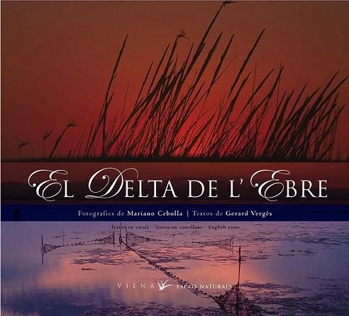 DELTA DE L'EBRE, EL -CAT/CAS/ANG- | 9788483302941 | VERGÈS, GERARD | Llibreria Drac - Librería de Olot | Comprar libros en catalán y castellano online