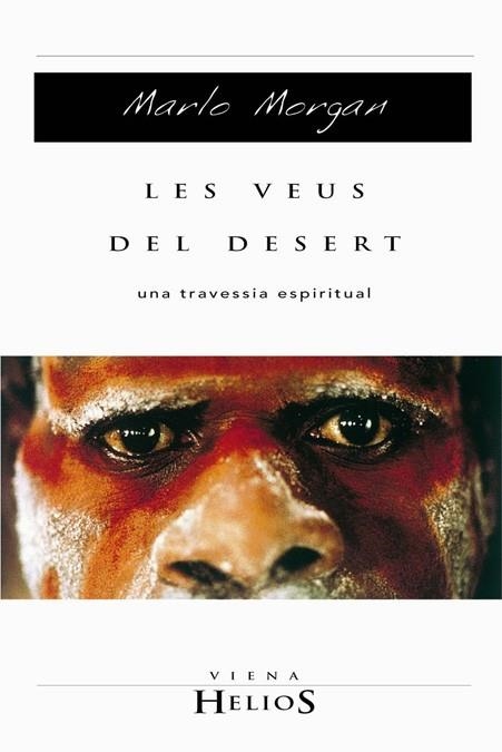 VEUS DEL DESERT, LES -NOVA EDICIO- HELIOS | 9788483302743 | MORGAN, MARLO | Llibreria Drac - Llibreria d'Olot | Comprar llibres en català i castellà online