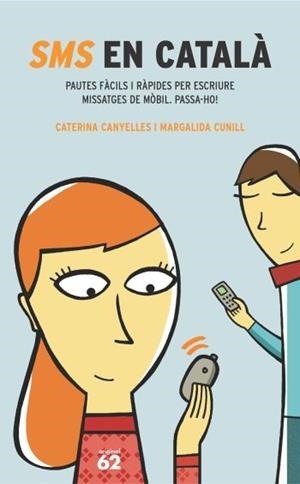 SMS EN CATALA | 9788429755619 | CANYELLES, CATERINA; CUNILL, MARGALIDA | Llibreria Drac - Llibreria d'Olot | Comprar llibres en català i castellà online