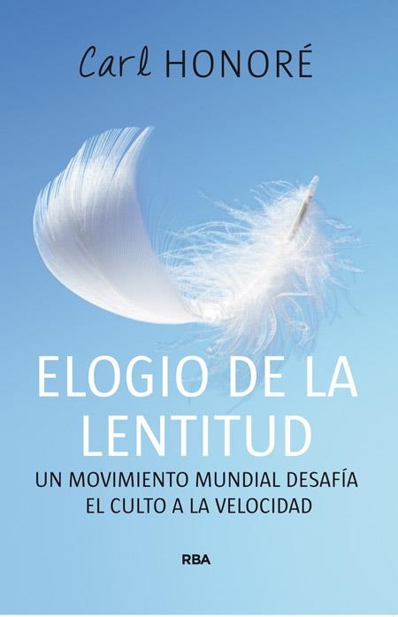 ELOGIO DE LA LENTITUD | 9788478712496 | HONORE, CARL | Llibreria Drac - Librería de Olot | Comprar libros en catalán y castellano online