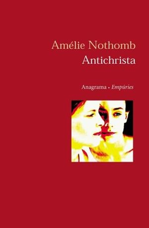 ANTICHRISTA | 9788497870856 | NOTHOMB, AMELIE | Llibreria Drac - Llibreria d'Olot | Comprar llibres en català i castellà online