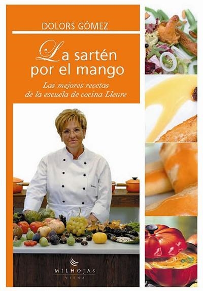 SARTEN POR EL MANGO, LA | 9788483302972 | GÓMEZ, DOLORS | Llibreria Drac - Llibreria d'Olot | Comprar llibres en català i castellà online