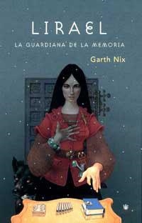 LIRAEL, LA GUARDIANA DE LA MEMORIA (CAST.) | 9788478712564 | NIX, GARTH | Llibreria Drac - Llibreria d'Olot | Comprar llibres en català i castellà online