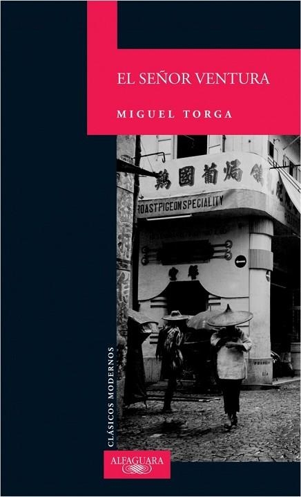 SEÑOR VENTURA, EL | 9788420467788 | TORGA, MIGUEL | Llibreria Drac - Llibreria d'Olot | Comprar llibres en català i castellà online