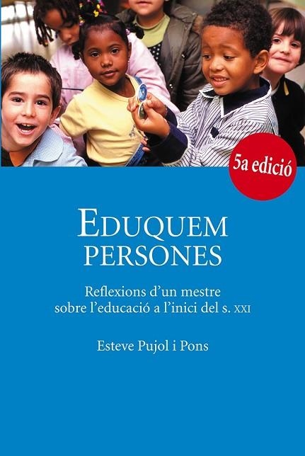 EDUQUEM PERSONES | 9788483345832 | PUJOL, ESTEVE | Llibreria Drac - Llibreria d'Olot | Comprar llibres en català i castellà online