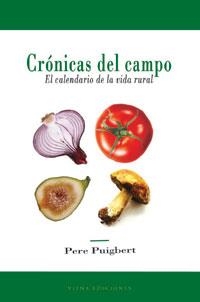 CRONICAS DEL CAMPO -CALENDARIO DE LA VIDA RURAL- | 9788483303054 | PUIGBERT, PERE | Llibreria Drac - Llibreria d'Olot | Comprar llibres en català i castellà online