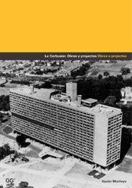 CORBUSIER, LE. OBRAS Y PROYECTOS | 9788425217951 | MONTEYS, XAVIER | Llibreria Drac - Llibreria d'Olot | Comprar llibres en català i castellà online