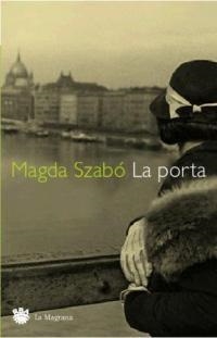 PORTA, LA | 9788478711796 | SZABO, MAGDA | Llibreria Drac - Llibreria d'Olot | Comprar llibres en català i castellà online