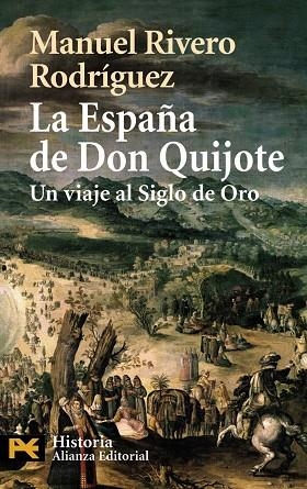 ESPAÑA DE DON QUIJOTE, LA | 9788420658698 | RIVERO RODRIGUEZ, MANUEL | Llibreria Drac - Llibreria d'Olot | Comprar llibres en català i castellà online