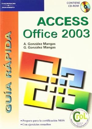 ACCESS OFFICE 2003 | 9788428328784 | GONZALEZ MANGAS, A I G | Llibreria Drac - Librería de Olot | Comprar libros en catalán y castellano online