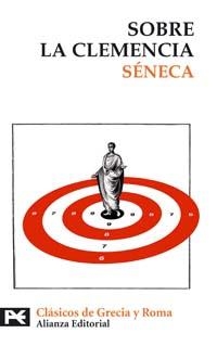 SOBRE LA CLEMENCIA | 9788420658728 | SENECA | Llibreria Drac - Llibreria d'Olot | Comprar llibres en català i castellà online