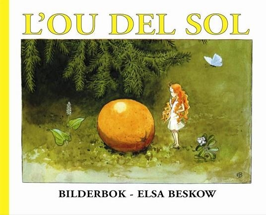 OU DEL SOL, L' | 9788489825178 | BESKOW, ELSA | Llibreria Drac - Librería de Olot | Comprar libros en catalán y castellano online