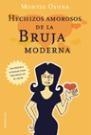 HECHIZOS AMOROSOS DE LA BRUJA MODERNA | 9788427025271 | OSUNA, MONTSE | Llibreria Drac - Llibreria d'Olot | Comprar llibres en català i castellà online