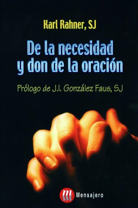 DE LA NECESIDAD Y DON DE LA ORACION | 9788427126534 | RAHNER, KARL | Llibreria Drac - Llibreria d'Olot | Comprar llibres en català i castellà online