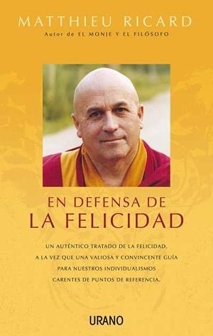 EN DEFENSA DE LA FELICIDAD | 9788479535896 | RICARD, MATTHIEU | Llibreria Drac - Llibreria d'Olot | Comprar llibres en català i castellà online