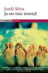 JA EN TINC TRENTA | 9788497870986 | SILVA, JORDI | Llibreria Drac - Llibreria d'Olot | Comprar llibres en català i castellà online