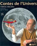 CONTES DE L'UNIVERS | 9788424634322 | MOLINA, TOMÀS | Llibreria Drac - Llibreria d'Olot | Comprar llibres en català i castellà online