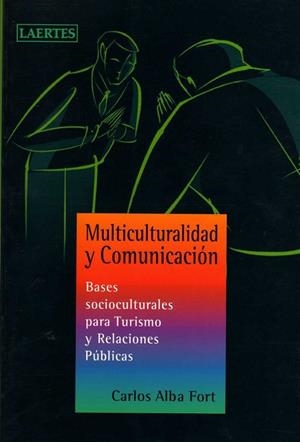 MULTICULTURALIDAD Y COMUNICACION | 9788475845456 | ALBA FORT, CARLOS | Llibreria Drac - Llibreria d'Olot | Comprar llibres en català i castellà online