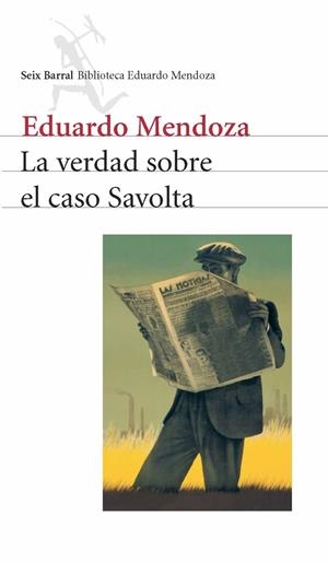 VERDAD SOBRE EL CASO SAVOLTA, LA | 9788432208164 | MENDOZA, EDUARDO | Llibreria Drac - Librería de Olot | Comprar libros en catalán y castellano online