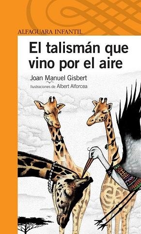 TALISMAN QUE VINO POR EL AIRE, EL | 9788420444963 | GISBERT, JOAN MANUEL | Llibreria Drac - Llibreria d'Olot | Comprar llibres en català i castellà online