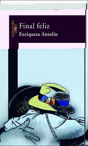 FINAL FELIZ | 9788420468136 | ANTOLIN, ENRIQUETA | Llibreria Drac - Llibreria d'Olot | Comprar llibres en català i castellà online