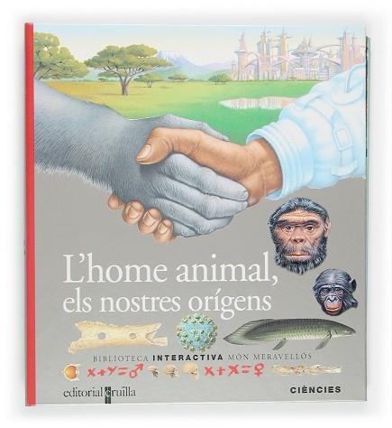 HOME ANIMAL, ELS NOSTRES ORIGENS, L' | 9788466109994 | VV.AA. | Llibreria Drac - Llibreria d'Olot | Comprar llibres en català i castellà online