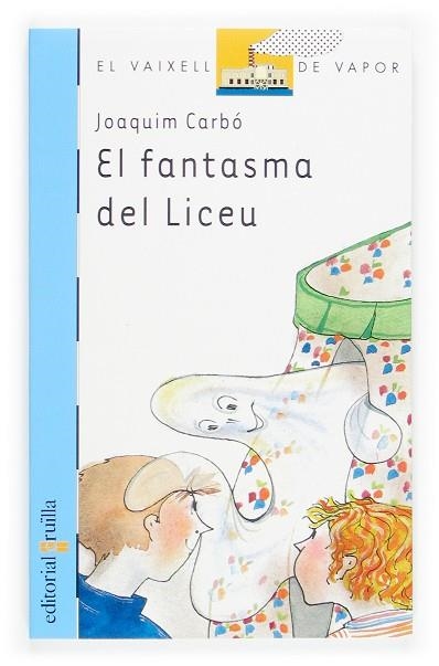 FANTASMA DEL LICEU, EL | 9788466110327 | CARBO, JOAQUIM | Llibreria Drac - Llibreria d'Olot | Comprar llibres en català i castellà online