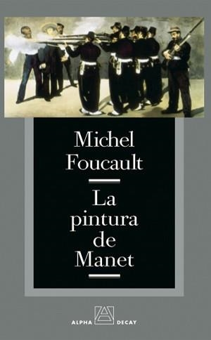 PINTURA DE MANET, LA | 9788493427801 | FOUCAULT, MICHEL | Llibreria Drac - Librería de Olot | Comprar libros en catalán y castellano online