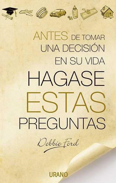 ANTES DE TOMAR UNA DECISION EN SU VIDA HAGASE      ESTAS PRE | 9788479535735 | FORD, DEBBIE | Llibreria Drac - Llibreria d'Olot | Comprar llibres en català i castellà online