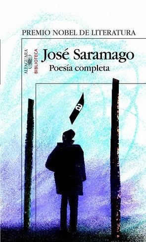 POESIA COMPLETA SARAMAGO | 9788420467726 | SARAMAGO, JOSE | Llibreria Drac - Llibreria d'Olot | Comprar llibres en català i castellà online