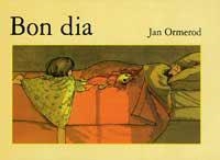 BON DIA | 9788484881711 | ORMEROD, JAN | Llibreria Drac - Llibreria d'Olot | Comprar llibres en català i castellà online