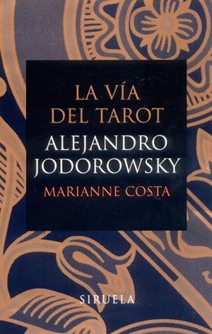 VIA DEL TAROT, LA | 9788478448937 | JODOROWSKY, ALEJANDRO | Llibreria Drac - Llibreria d'Olot | Comprar llibres en català i castellà online