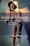 AZTECAS-MEXICAS | 9788496107298 | LEON-PORTILLA, MIGUEL | Llibreria Drac - Llibreria d'Olot | Comprar llibres en català i castellà online