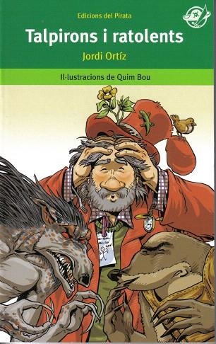 TALPIRONS I RATOLENTS | 9788493396794 | ORTÍZ, JORDI | Llibreria Drac - Llibreria d'Olot | Comprar llibres en català i castellà online