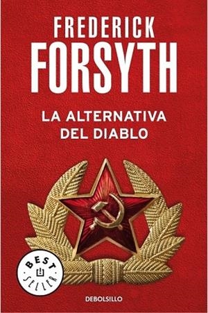 ALTERNATIVA DEL DIABLO, LA | 9788497594332 | FORSYTH, FREDERICK | Llibreria Drac - Llibreria d'Olot | Comprar llibres en català i castellà online