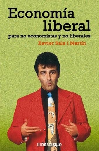 ECONOMIA LIBERAL PARA NO ECONOMISTAS Y NO LIBERALES | 9788497936316 | SALA, XAVIER | Llibreria Drac - Llibreria d'Olot | Comprar llibres en català i castellà online